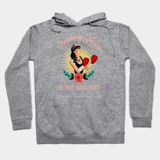 Punching Nazis Is Hot Girl Sh*t Hoodie